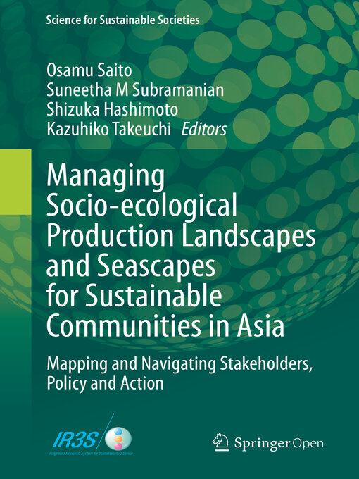 Title details for Managing Socio-ecological Production Landscapes and Seascapes for Sustainable Communities in Asia by Osamu Saito - Available